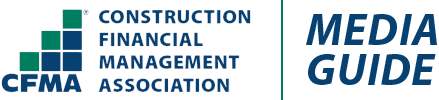 Construction Financial Management Association Media Guide