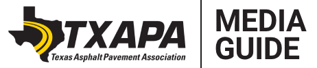 Texas Asphalt Pavement Association Media Guide